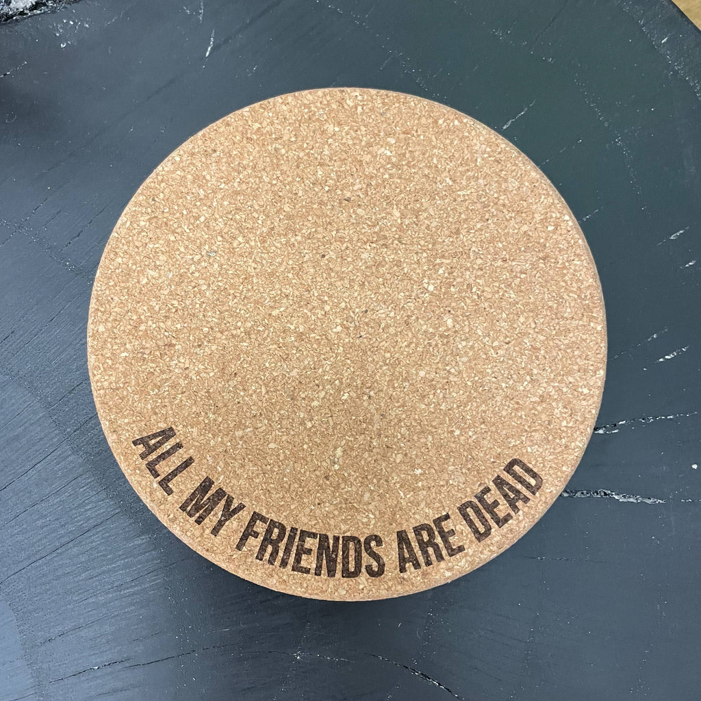 All My Friends Are Dead Plant Mat