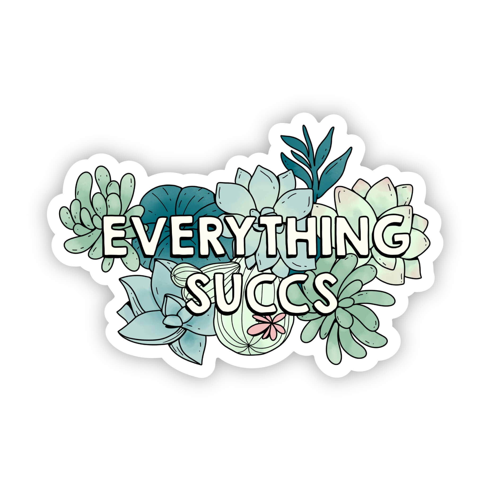 Everything Succs Sticker