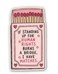 Human Rights Matches Sticker