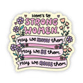 Here's to Strong Women Sticker