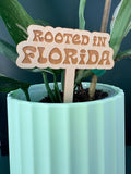 Rooted in Florida Plant Stake
